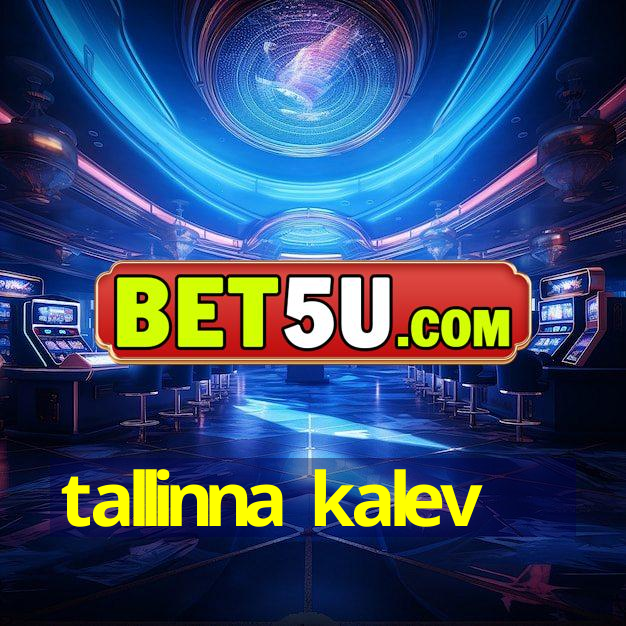 tallinna kalev